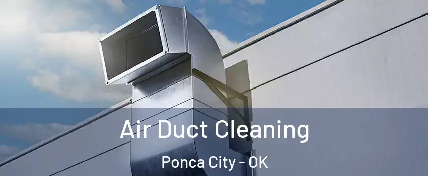  Air Duct Cleaning Ponca City - OK