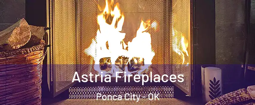  Astria Fireplaces Ponca City - OK