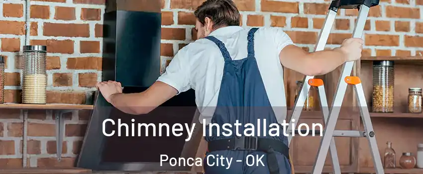  Chimney Installation Ponca City - OK