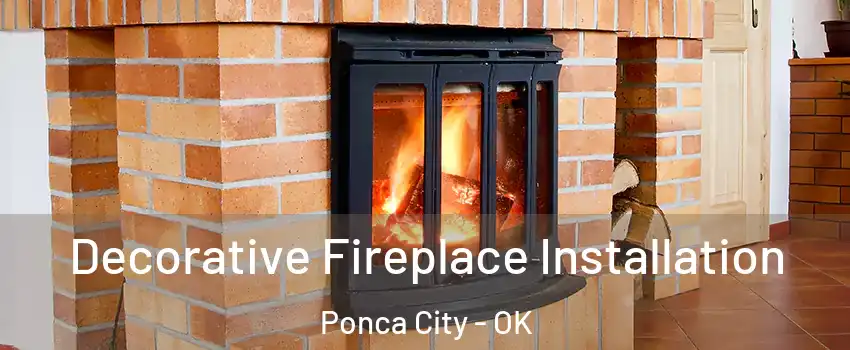  Decorative Fireplace Installation Ponca City - OK
