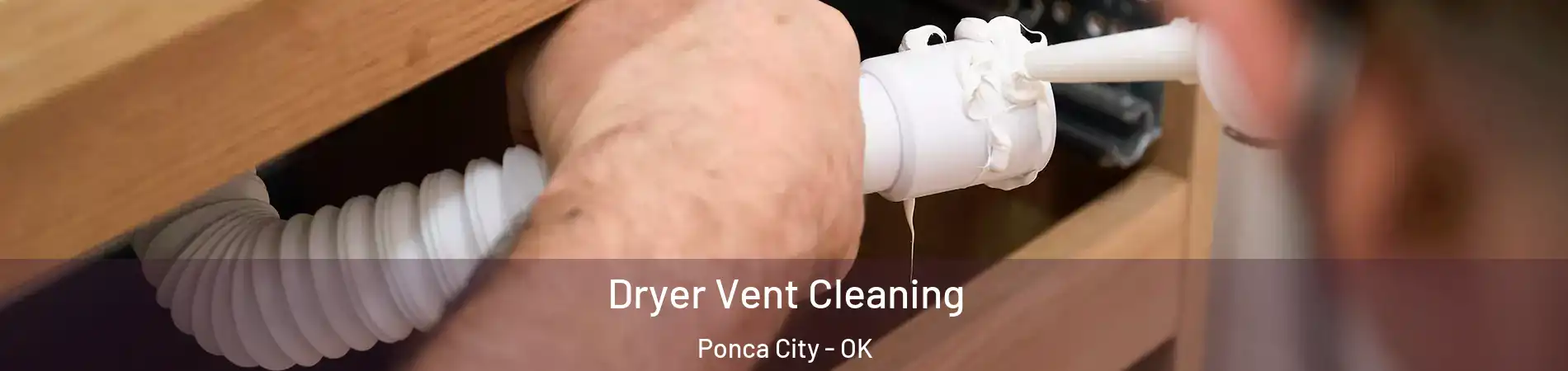  Dryer Vent Cleaning Ponca City - OK