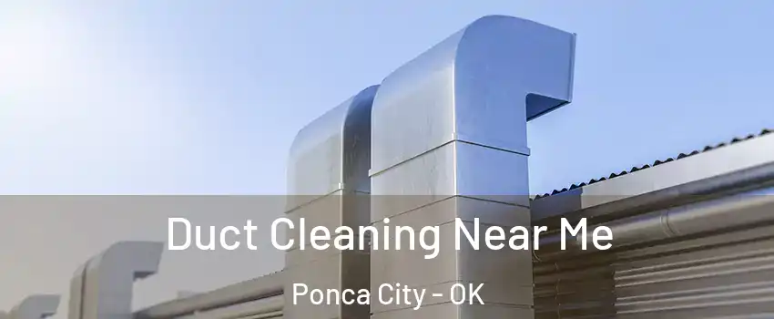  Duct Cleaning Near Me Ponca City - OK