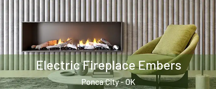  Electric Fireplace Embers Ponca City - OK