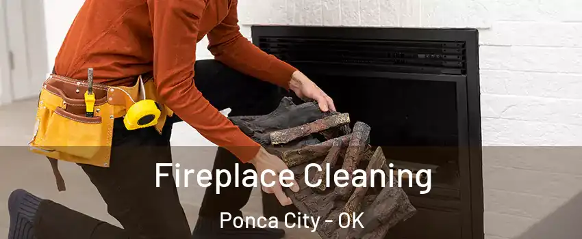  Fireplace Cleaning Ponca City - OK