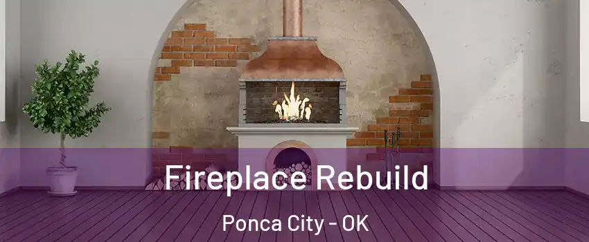  Fireplace Rebuild Ponca City - OK