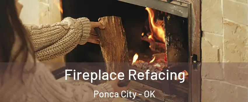  Fireplace Refacing Ponca City - OK