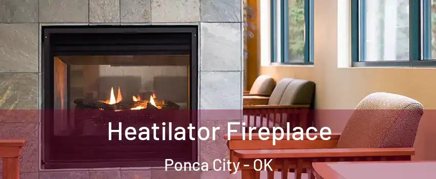  Heatilator Fireplace Ponca City - OK