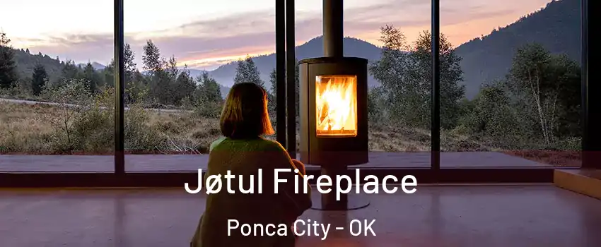  Jøtul Fireplace Ponca City - OK