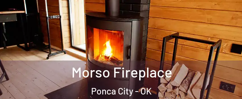  Morso Fireplace Ponca City - OK