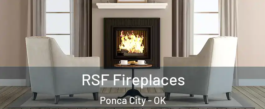  RSF Fireplaces Ponca City - OK