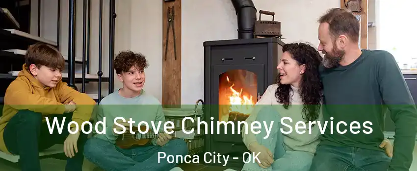  Wood Stove Chimney Services Ponca City - OK